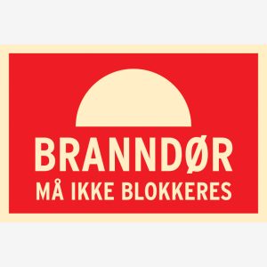 Brannskilt Branndør må ikke blokkeres