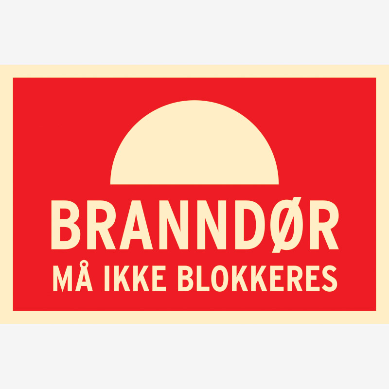 Brannskilt Branndør må ikke blokkeres