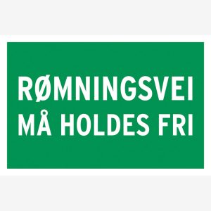Rømningskilt Nødutgang må holdes fri